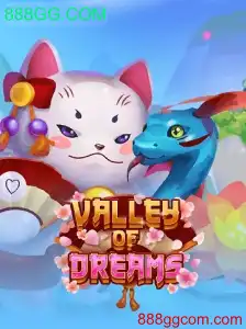 Explorando o Mundo de ValleyofDreams: Um Olhar Detalhado sobre o Jogo da 888GG.COM